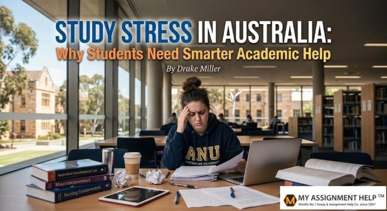 Study Stress in Australia: Why Students Need Smarter Academic Help Study Stress
