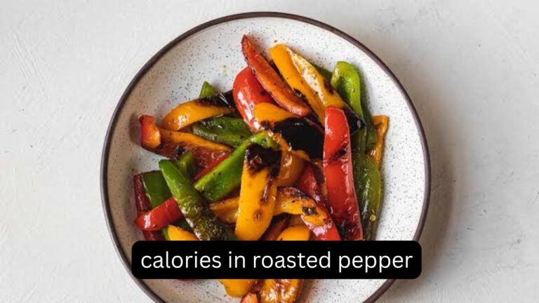 Calories in Roasted Pepper: What to Know Calories in Roasted Pepper