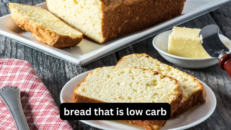 Bread That Is Low Carb